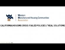 Part I – California Housing Crisis: Failed Policies / Real Solutions
